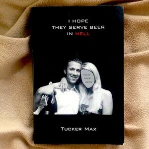 Bundle for Free I Hope They Serve Beer In Hell by Tucker Max